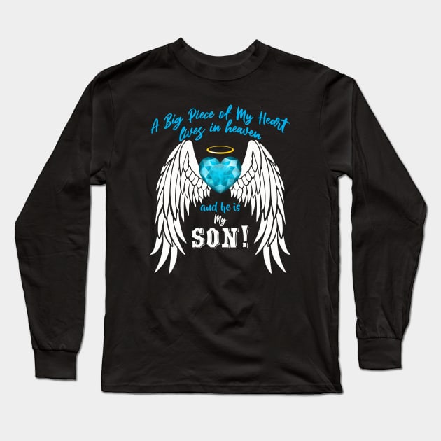 Son in Heaven, A Big Piece of My Heart Lives in Heaven Long Sleeve T-Shirt by The Printee Co